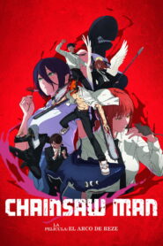 Chainsaw Man la película -Arco de Reze