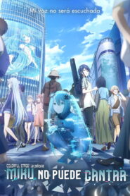 COLORFUL STAGE! La película: Miku no puede cantar
